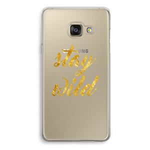 CaseCompany Stay wild: Samsung A3 (2017) Transparant Hoesje