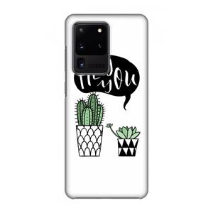 CaseCompany Hey you cactus: Volledig geprint Samsung Galaxy S20 Ultra Hoesje