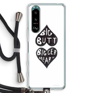 CaseCompany Big butt bigger heart: Sony Xperia 5 III Transparant Hoesje met koord