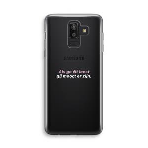CaseCompany gij moogt er zijn: Samsung Galaxy J8 (2018) Transparant Hoesje