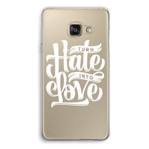 CaseCompany Turn hate into love: Samsung A3 (2017) Transparant Hoesje