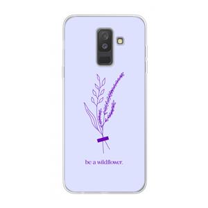 CaseCompany Be a wildflower: Samsung Galaxy A6 Plus (2018) Transparant Hoesje