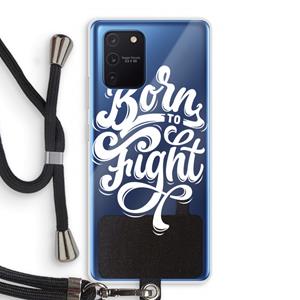 CaseCompany Born to Fight: Samsung Galaxy Note 10 Lite Transparant Hoesje met koord