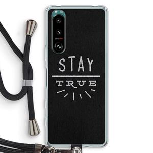 CaseCompany Stay true: Sony Xperia 5 III Transparant Hoesje met koord