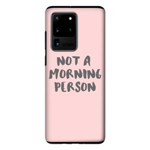 CaseCompany Morning person: Samsung Galaxy S20 Ultra Tough Case