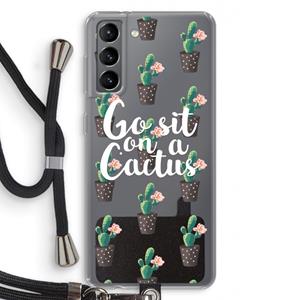 CaseCompany Cactus quote: Samsung Galaxy S21 Transparant Hoesje met koord