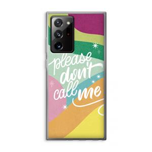 CaseCompany Don't call: Samsung Galaxy Note 20 Ultra / Note 20 Ultra 5G Transparant Hoesje