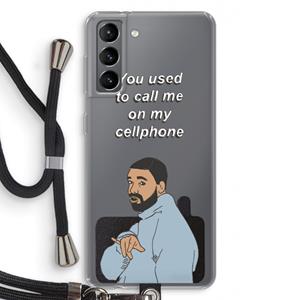 CaseCompany Hotline bling: Samsung Galaxy S21 Transparant Hoesje met koord