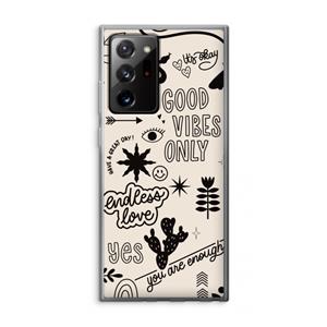 CaseCompany Good vibes: Samsung Galaxy Note 20 Ultra / Note 20 Ultra 5G Transparant Hoesje