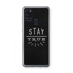 CaseCompany Stay true: Samsung Galaxy A21s Transparant Hoesje