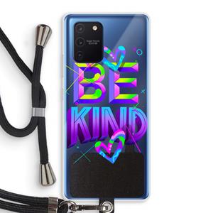 CaseCompany Be Kind: Samsung Galaxy Note 10 Lite Transparant Hoesje met koord