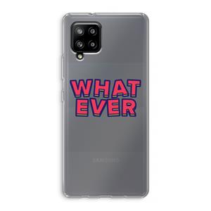 CaseCompany Whatever: Samsung Galaxy A42 5G Transparant Hoesje