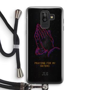 CaseCompany Praying For My Haters: Samsung Galaxy J8 (2018) Transparant Hoesje met koord