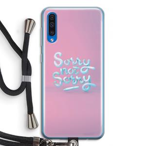 CaseCompany Sorry not sorry: Samsung Galaxy A50 Transparant Hoesje met koord