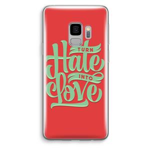 CaseCompany Turn hate into love: Samsung Galaxy S9 Transparant Hoesje