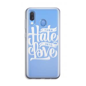 CaseCompany Turn hate into love: Samsung Galaxy A40 Transparant Hoesje