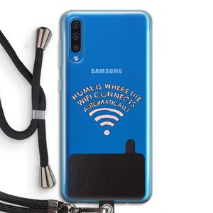 CaseCompany Home Is Where The Wifi Is: Samsung Galaxy A50 Transparant Hoesje met koord