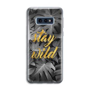 CaseCompany Stay wild: Samsung Galaxy S10e Transparant Hoesje