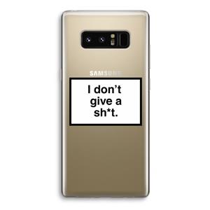 CaseCompany Don't give a shit: Samsung Galaxy Note 8 Transparant Hoesje