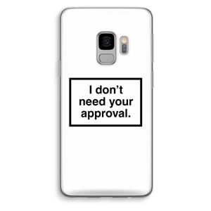 CaseCompany Don't need approval: Samsung Galaxy S9 Transparant Hoesje