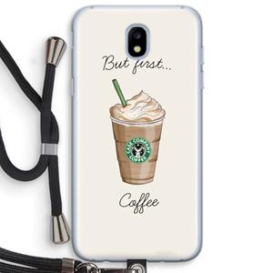CaseCompany But first coffee: Samsung Galaxy J5 (2017) Transparant Hoesje met koord
