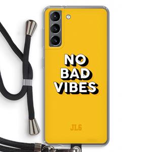 CaseCompany No Bad Vibes: Samsung Galaxy S21 Transparant Hoesje met koord
