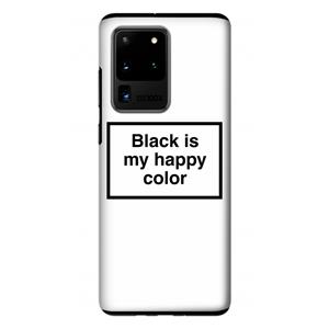 CaseCompany Black is my happy color: Samsung Galaxy S20 Ultra Tough Case