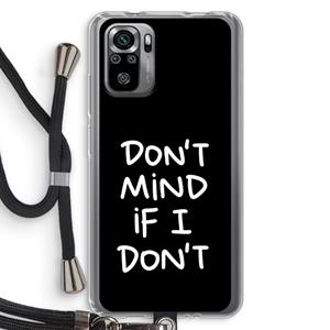 CaseCompany Don't Mind: Xiaomi Redmi Note 10S Transparant Hoesje met koord