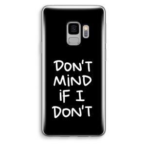 CaseCompany Don't Mind: Samsung Galaxy S9 Transparant Hoesje