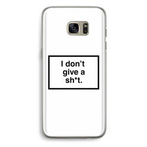 CaseCompany Don't give a shit: Samsung Galaxy S7 Edge Transparant Hoesje
