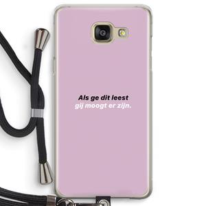 CaseCompany gij moogt er zijn: Samsung Galaxy A5 (2016) Transparant Hoesje met koord