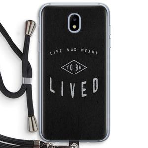 CaseCompany To be lived: Samsung Galaxy J5 (2017) Transparant Hoesje met koord