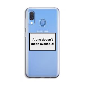 CaseCompany Alone: Samsung Galaxy A40 Transparant Hoesje