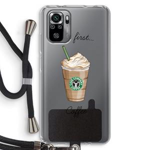 CaseCompany But first coffee: Xiaomi Redmi Note 10S Transparant Hoesje met koord