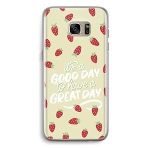 CaseCompany Don't forget to have a great day: Samsung Galaxy S7 Edge Transparant Hoesje