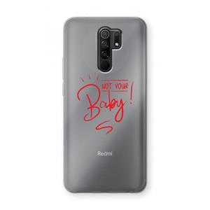 CaseCompany Not Your Baby: Xiaomi Redmi 9 Transparant Hoesje