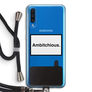 CaseCompany Ambitchious: Samsung Galaxy A50 Transparant Hoesje met koord