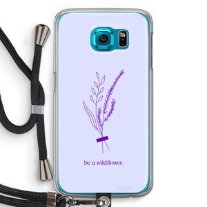 CaseCompany Be a wildflower: Samsung Galaxy S6 Transparant Hoesje met koord