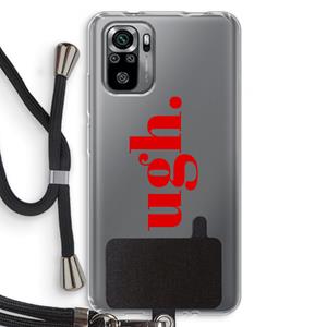 CaseCompany Ugh: Xiaomi Redmi Note 10S Transparant Hoesje met koord
