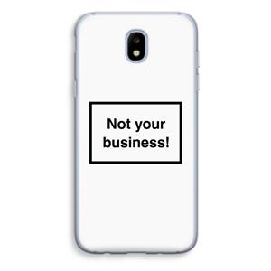 CaseCompany Not your business: Samsung Galaxy J5 (2017) Transparant Hoesje