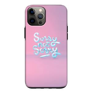 CaseCompany Sorry not sorry: iPhone 12 Tough Case
