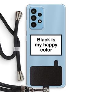 CaseCompany Black is my happy color: Samsung Galaxy A52 Transparant Hoesje met koord
