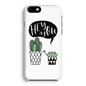 CaseCompany Hey you cactus: iPhone 8 Volledig Geprint Hoesje