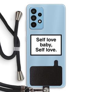 CaseCompany Self love: Samsung Galaxy A52 Transparant Hoesje met koord