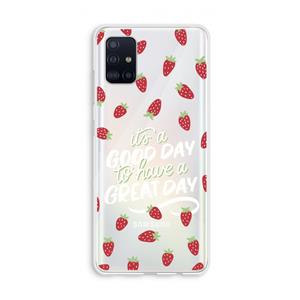 CaseCompany Don't forget to have a great day: Galaxy A51 4G Transparant Hoesje