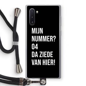 CaseCompany Da ziede van hier - Zwart: Samsung Galaxy Note 10 Transparant Hoesje met koord