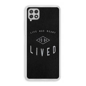 CaseCompany To be lived: Samsung Galaxy A22 4G Transparant Hoesje