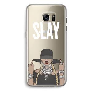 CaseCompany Slay All Day: Samsung Galaxy S7 Edge Transparant Hoesje