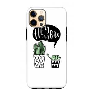CaseCompany Hey you cactus: iPhone 12 Pro Max Tough Case