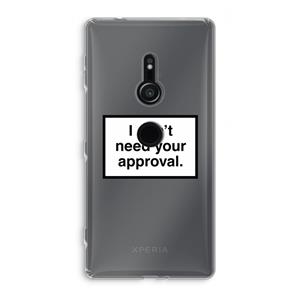 CaseCompany Don't need approval: Sony Xperia XZ2 Transparant Hoesje